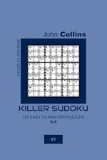 Killer Sudoku - 120 Easy To Master Puzzles 9x9 - 1