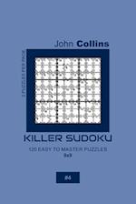 Killer Sudoku - 120 Easy To Master Puzzles 9x9 - 4