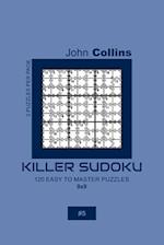 Killer Sudoku - 120 Easy To Master Puzzles 9x9 - 5