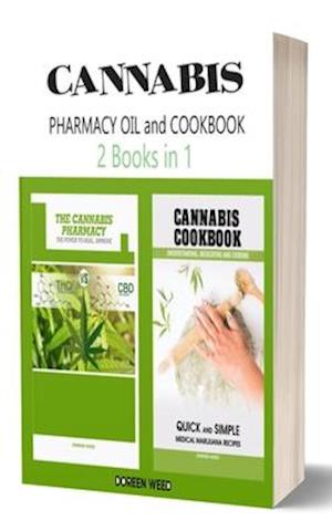 Cannabis (Marijuana) Pharmacy OIL and Cookbook