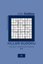 Killer Sudoku - 120 Easy To Master Puzzles 9x9 - 9