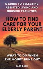 How to find care for your elderly parent