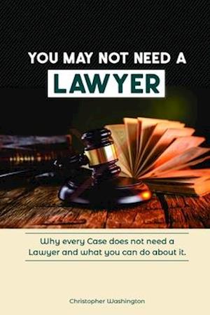 You May Not Need a Lawyer