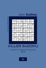 Killer Sudoku - 120 Easy To Master Puzzles 10x10 - 2