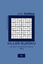 Killer Sudoku - 120 Easy To Master Puzzles 10x10 - 3