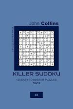 Killer Sudoku - 120 Easy To Master Puzzles 10x10 - 4