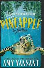 Pineapple Turtles: A Pineapple Port Mystery: Book Ten - A Funny, Feel-Good Thriller Mystery 