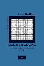 Killer Sudoku - 120 Easy To Master Puzzles 12x12 - 6