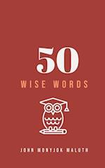 50 Wise Words