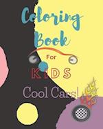 Coloring Book For Kids Cool Cars!