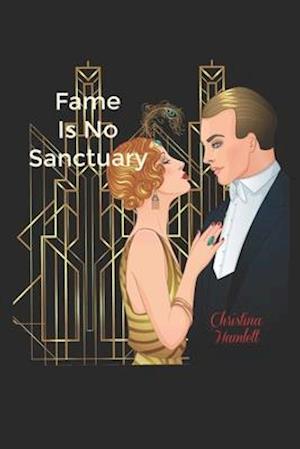 Fame Is No Sanctuary