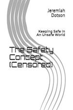 The Safety Concept (Censored)
