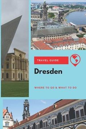 Dresden Travel Guide