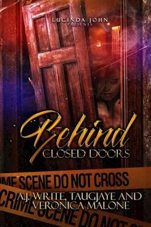 Behind Closed Doors