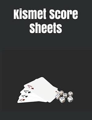 Kismet Score Sheets