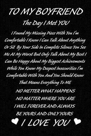 To My Boyfriend The Day I Met You I Found My Missing Piece