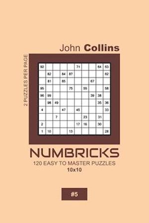 Numbricks - 120 Easy To Master Puzzles 10x10 - 5