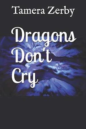 Dragons Don't Cry