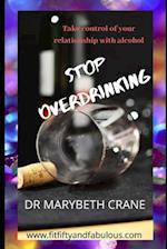 Stop Overdrinking