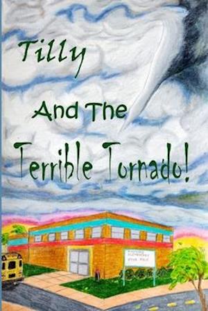 Tilly And The Terrible Tornado