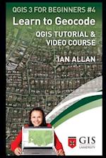 Learn to Geocode: QGIS TUTORIAL AND VIDEO COURSE 