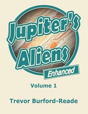 Jupiter's Aliens Volume 1