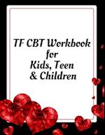 TF CBT Workbook for Kids, Teen and Children