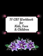 TF CBT Workbook for Kids, Teen and Children