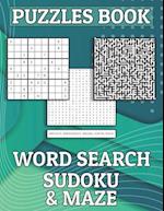 Puzzles Book Word Search, Sudoku & Maze