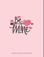 Be Mine Valentine Quotes Coloring Book