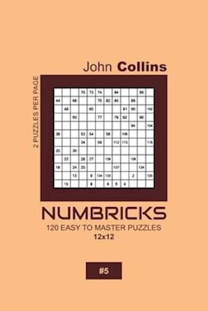 Numbricks - 120 Easy To Master Puzzles 12x12 - 5