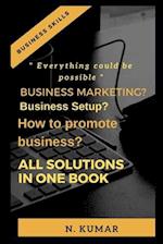Business marketing? Business setup? How to promote business, All solution in one book