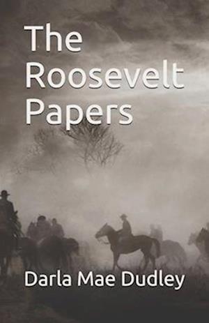 The Roosevelt Papers