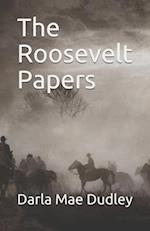 The Roosevelt Papers