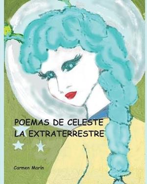 Poemas de Celeste la extraterrestre