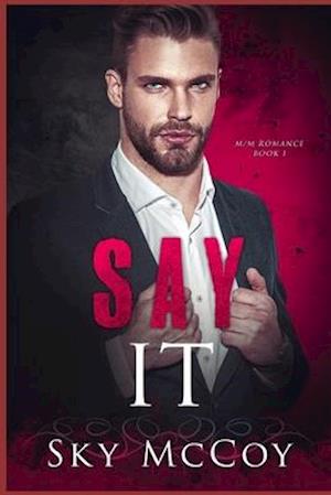 Say It (Fascination Series) Book 1