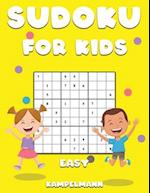 Sudoku for Kids Easy: 250 Fun and Easy to Solve Sudoku Puzzles for Children - Includes Instructions, Pro Tips and Solutions - Large Print 