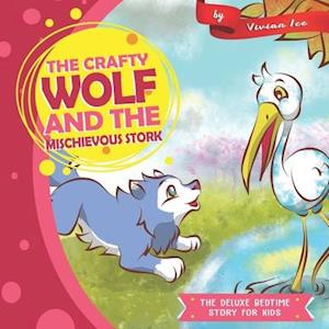 The Crafty wolf and the Mischievous Stork