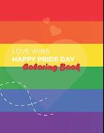 Love Wins Coloring Book: LGBT Coloring Book For Adults, For Pride Day and Valentine's Day, Containing 36 Design Pictures, Art to Stress Reliving, Colo