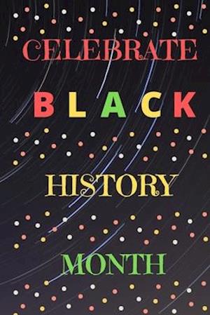 Celebrate Black History Month