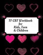 TF CBT Workbook for Kids, Teen and Children