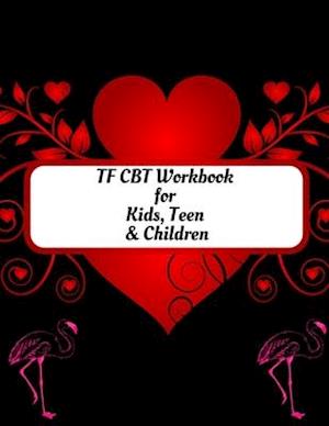 TF CBT Workbook for Kids, Teen and Children