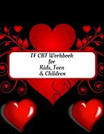 TF CBT Workbook for Kids, Teen and Children