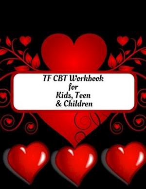 TF CBT Workbook for Kids, Teen and Children