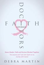 Doctors, Faith & Courage