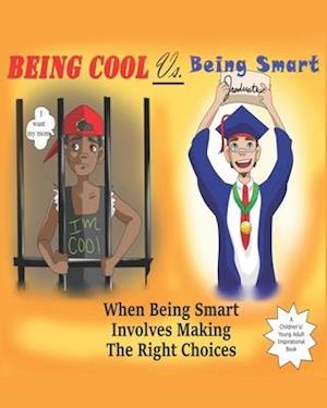 Being Cool vs. Being Smart