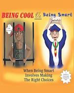 Being Cool vs. Being Smart