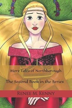 More Tales of Northborough: The Second Book in the Trilogy