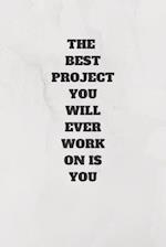 The Best Project You Will Ever Work on Is You