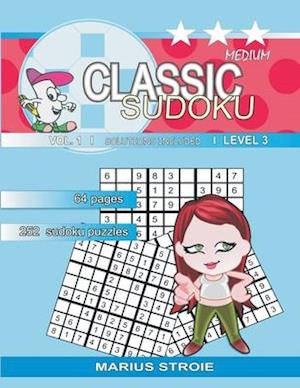 Classic Sudoku - medium, vol. 1: sudoku 9 x 9